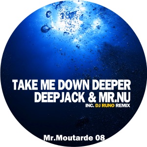 Deepjack, Mr.Nu — Take Me Down Deeper