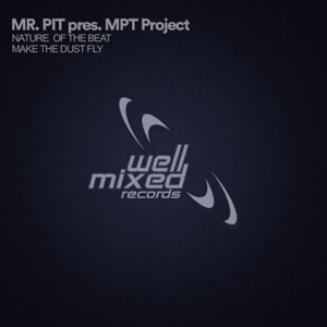 Mr. Pit pres. MPT Project — Make The Dust Fly (Original Mix)