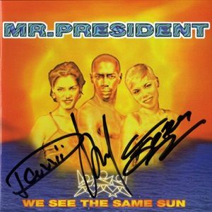 MR. PRESIDENT — I GIVE YOU MY HEART (1996)