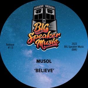 MUSOL — Believe!