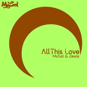 MUSOL/DAVOS — All This Love