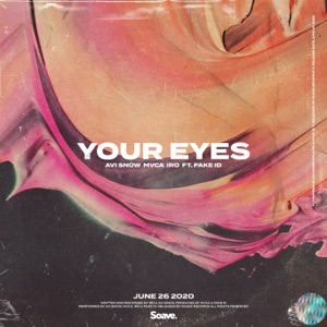 Avi Snow, MVCA, iRO — Your Eyes, Pt. II