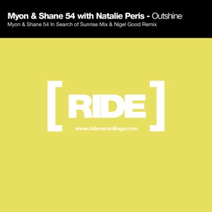 Myon & Shane 54 with Natalie Peris — Outshine (Nigel Good Remix - MS54 Intro Edit)