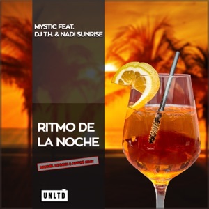 Mystic ft. DJ T.H. & Nadi Sunrise — Ritmo De La Noche (Manuel Le Saux & Astuni Remix)