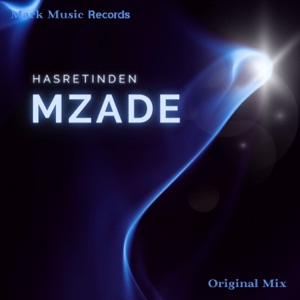 Mzade — Hasretinden