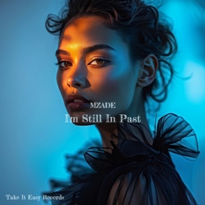 Mzade — I'm Still in Past