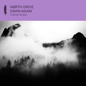 NØRTH DRIVE — Dawn Again (Extended Mix)