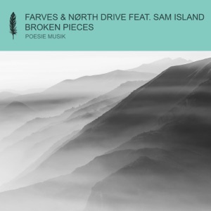 Farves, NØRTH DRIVE, Sam Island — Broken Pieces (Extended Mix)