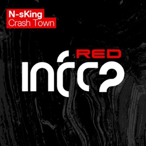 N-sKing — Crash Town