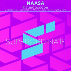 NAASA — Kaleidoscope (Alexandr Craft , QTEQ Rmx)