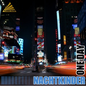 NACHTKINDER — One Day