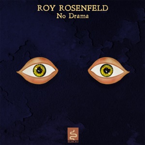 Roy Rosenfeld, Nadav Dagon — No Drama