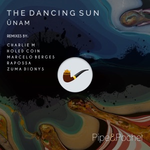 ÜNAM — The Dancing Sun (Original Mix)