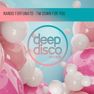 Nando Fortunato — I'm Down For You