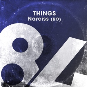Narciss (RO) — Things