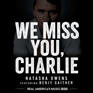 Natasha Owens & Benjy Gaither — We Miss You Charlie