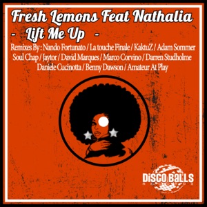 Fresh Lemons, Nathalia — Lift Me Up (Nando Fortunato Remix)