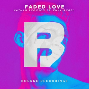 Nathan Thomson feat. Enya Angel — Faded Love (Blackjack Remix) - 0:00