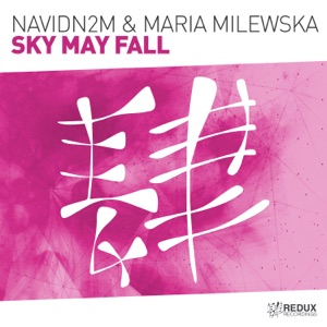 NavidN2M & Maria Milewska — Sky May Fall (Extended Mix)