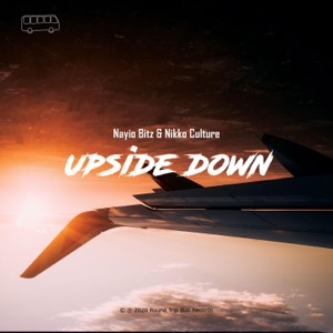 Nayio Bitz & Nikko Culture — Upside Down