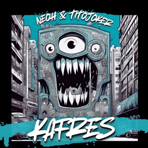 NEOH/TITOJOKER — KAFRES