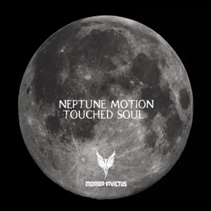Neptune Motion — Touched Soul (Original Mix)