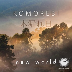 New World — Komorebi (Emotional Intro Mix)