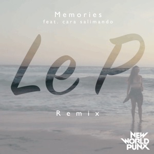 New World Punx — Memories (Le P Remix)
