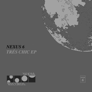 Nexus 6 — Time Chic (original mix)