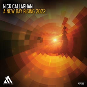 Nick Callaghan — A New Day Rising 2022 (Extended Mix)