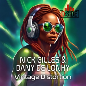 Nick Gilles & Dany De Lonhy — Vintage Distortion (original mix)