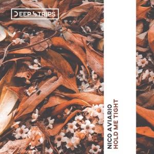 Nico Aviario — Hold Me Tight