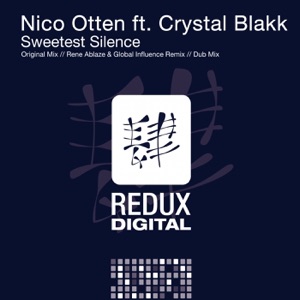 Nico Otten — Sweetest Silence (Rene Ablaze & Global Influence Remix) (feat. Crystal Blakk)