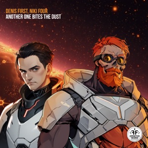 DENIS FIRST, NIKI FOUR — ANOTHER ONE BITES THE DUST (2024)
