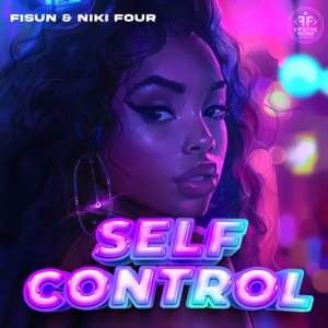 FISUN, NIKI FOUR — SELF CONTROL (2024)