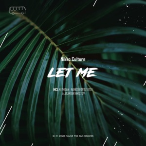 Nikko Culture — Let Me (Nando Fortunato Remix)