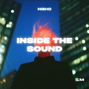 Nisho — Inside The Sound - Slowed