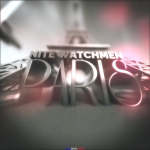 NITE WATCHMEN — Paris