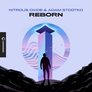 Nitrous Oxide and Adam Stodtko — Reborn (Radio Mix)