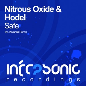 Nitrous Oxide And Hodel — Safe (Karanda Remix)