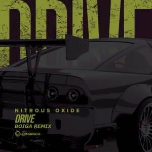 Nitrous Oxide — Drive (Boiga Remix)