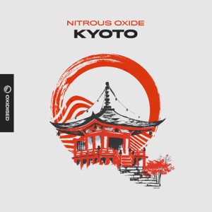 Nitrous Oxide — Kyoto (Radio Mix)
