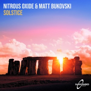 Nitrous Oxide & Matt Bukovski — Solstice (Extended Mix)