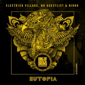Electrick Village, No Guestlist & Nikko — Eutopia - 0:00