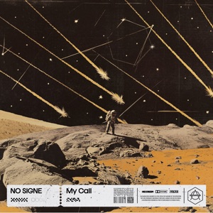 No Signe — My Call