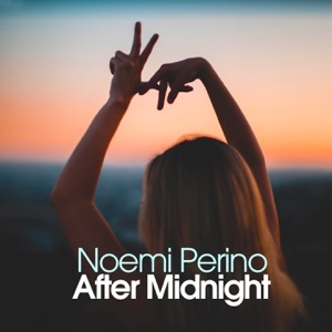 Noemi Perino — After Midnight (Extended Deep Cut)
