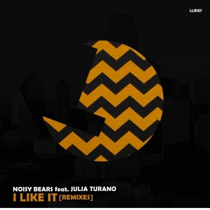 NOISY BEARS/JULIA TURANO — I Like It