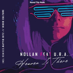 Nollan & U.R.A. — Heaven Is There (Nikko Culture Remix)