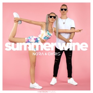 NORA / CHRIS — SUMMER WINE