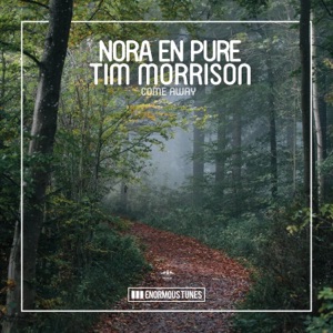 Nora En Pure — Come Away
